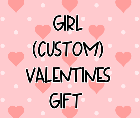 Girls Custom Valentines Gift