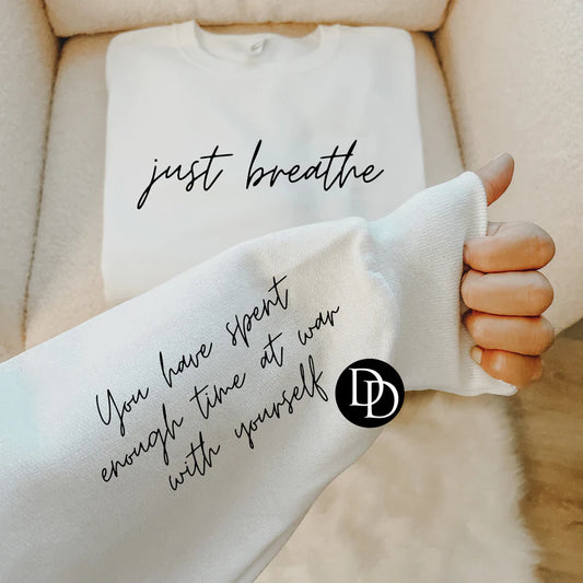 Just Breathe With Sleeve Accent-LONG SLEEVE OR SWEATSHIRT ONLY