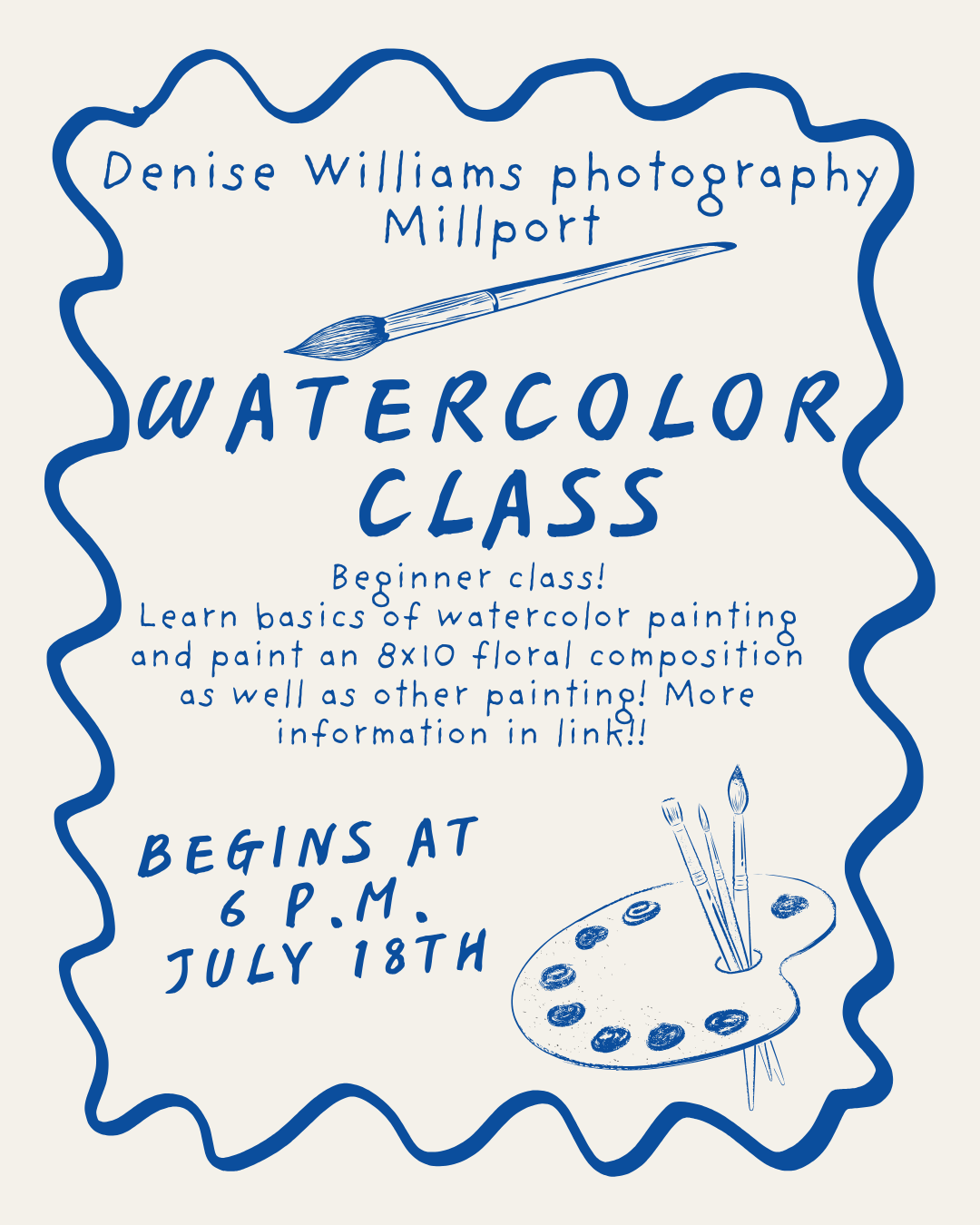 Millport Watercolor Beginner Class- Denise Williams Photography- Fri,July 18th- 6pm