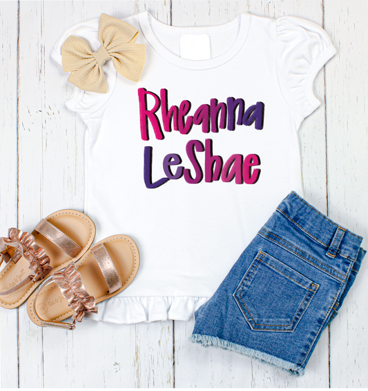 Rheanna LeShae hand lettered name shirt Girl